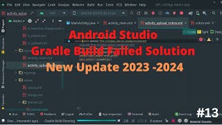 Android Studio Gradle Build Failed Solution New Update 2024 2025 13 [upl. by Eiluj]