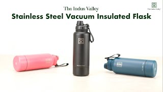 Stainless Steel Vacuum Insulated Water bottle  Vacuum Flask  The Indus Valley [upl. by Tterag]