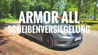 Armor All Shield Scheibenversiegelung  Seat Leon 5F Cupra 290 [upl. by Akcirehs176]