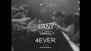 LANY  4EVER with lyrics [upl. by Adleme]