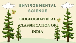 Biogeographical Classification of India  Environmental Studies  VHNSNCollege Autonomous [upl. by Oigolue386]