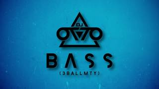 Dj Otto  Bass 3BALLMTY [upl. by Steere]