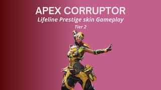 Lifeline Apex Corruptor Prestige skin GAMEPLAY [upl. by Hiro]