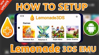 Lemonade 3DS Emulator NEW UPDATE Full Setup Guide amp How To Download Better Than Citra [upl. by Ettenajna]