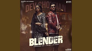 Blender feat Dev Chouhan Pooja Saxena [upl. by Hgielek]