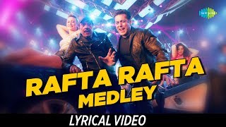 Rafta Rafta Medley  Salman Khan  Lyrical  Yamla Pagla Deewana Phir Se  Dharmendra  Rekha [upl. by Lara]