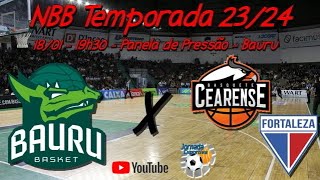 Ao Vivo  Bauru Basket x FortalezaBasquete Cearense  NBB Temporada 2324 [upl. by Neirb]