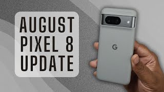 Google Pixel 8  August 2024 Pixel Update  Bug amp Vulnerability Fixes [upl. by Euqinwahs]