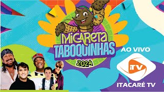 MICARETA DE TABOQUINHAS 2024  PSIRICO  TAYRONE  MENOS P  BANDA AMASSA [upl. by Fechter15]