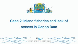 Case 2 Inland fisheries and lack of access in Gariep Dam [upl. by Griswold]