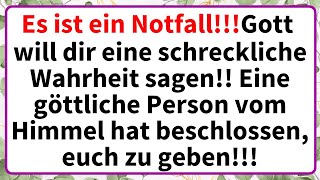 Es ist ein NotfallGott will dir eine schreckliche Wahrheit sagen Eine göttliche Person vom [upl. by Lleryd]