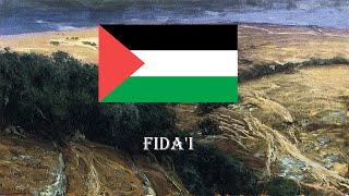 National Anthem of Palestine  Fidai [upl. by Hagan]