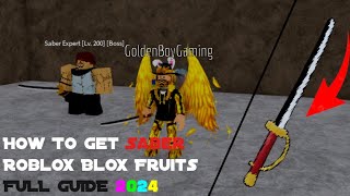 How To Get The SABER Sword In Blox Fruits 2024 FULL GUIDE [upl. by Sander]