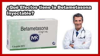 💊 ¿Qué Efectos tiene Betametasona Intramuscular Inyectable Para que Sirve y Cómo Aplicar [upl. by Amlas135]