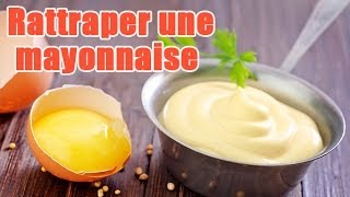 Tuto  Comment rattraper une mayonnaise [upl. by Ardnek]