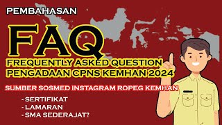 PERTANYAAN DAN JAWABAN SEPUTAR CPNS KEMHAN 2024 [upl. by Feingold597]