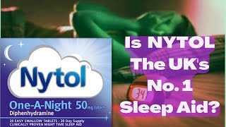 NYTOL Sleeping Tablets Review  Is NYTOL ONEANIGHT the UKs No 1 Sleep Aid [upl. by Elagiba383]