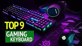 TOP 9 Best Gaming Keyboard [upl. by Larimor763]