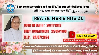 REQUIEM MASS  REV SR MARIA NITA AC  Carmel Convent Lucknow [upl. by Annavoj]