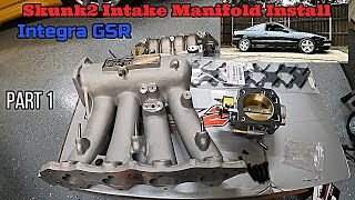 Integra GSR Skunk2 Intake Manifold INSTALL  PART 1 [upl. by Norb]