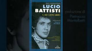 Il mio canto libero completa Lucio Battisti [upl. by Nwahsir886]