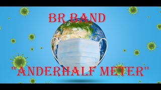 officiele BR band  Anderhalf meter Corona lied [upl. by Elberta]