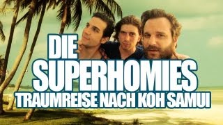 Die Superhomies in Thailand  Traumreise nach Koh Samui mit Gronkh Sarazar und Daniele [upl. by Otreblig]