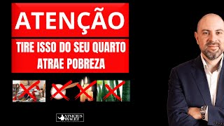 🛏️ 5 COISAS QUE VOCÊ DEVE RETIRAR DOS QUARTOS DA SUA CASA URGENTE  ATRAEM POBREZA E PERTURBAÇÃO [upl. by Beaulieu]