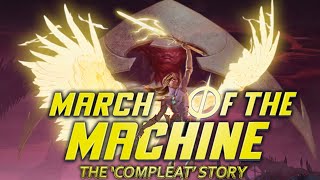 MARCH OF THE MACHINE quotCOMPLEATquot STORY  Magic The Gathering Lore [upl. by Lilac147]