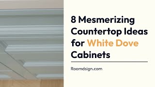 8 Best Countertops For White Dove Cabinets [upl. by Ode]