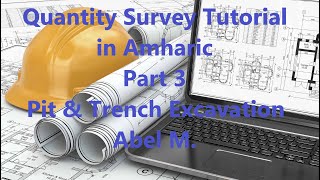 Quantity Survey Tutorial in Amharic G1 Takeoff Sheet  Pit amp Trench Excavation Part 3 By Abel M [upl. by Leesa887]