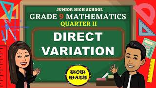 DIRECT VARIATION  GRADE 9 MATHEMATICS Q2 [upl. by Nyrhtac]