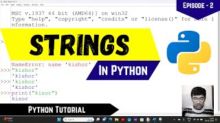 Strings In Python  Python Tutorial  Episode 2 [upl. by Apthorp]