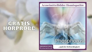 Phosphorus und die Hellsichtigkeit Arzneimittelbilder Homöopathie [upl. by Leiser]