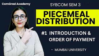 1 Piecemeal Distribution Introduction SYBCOM SEM 3 bcom mumbaiuniversity [upl. by Anairo652]