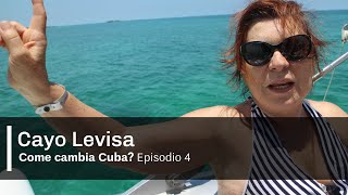 Cuba caraibica Cayo Levisa  Episodio 4 [upl. by Eelrebma]