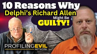 Richard Allen Evidence Ten Reasons to Consider [upl. by Ahsiuqram939]