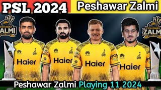 HBL PSL 9  Peshawar Zalmi Playing 11 2024  PSL 2024  PSL 9  Peshawar Zalmi 2024  Psl 9 PZ Team [upl. by Bayless]