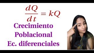 Crecimiento poblacional ecuaciones diferenciales [upl. by Leopoldine416]