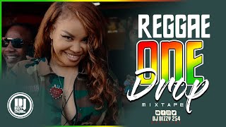 2024 ONEDROP REGGAE MIX DJ DIZZY 254 CHRIS MARTINCECILEALAINEBUSY SIGNALETANATARRUS RILEY [upl. by Lombardy]