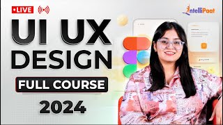 UI UX Design Course Free  Learn UI and UX Design From Top Industry Experts  Intellipaat [upl. by Tammany]