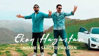 Arame amp Saro Tovmasyan  Ekeq Hayastan [upl. by Airret]