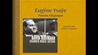 Ysaÿe Poème Elegiaque  Video Score  David Oistrakh [upl. by Raila]