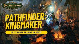 Pathfinder Kingmaker  Is It Worth Playing in 2023 [upl. by Notsuoh]