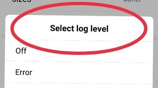 Select log level Off Error Warn Info Debug Verbose in Redmi Note 5 Pro [upl. by Carolus]