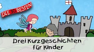 🥱 Drei Kurzgeschichten für Kinder 15 Min  Folge 2  Gute Nacht Geschichten für Kinder [upl. by Jodee]