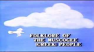 From The Vault  Folklore of the Muscogee Creek People [upl. by Quincey]