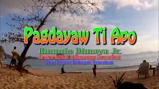 Pagdayaw Ti Apo  by Romulo Dimaya Jr [upl. by Marjana]