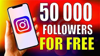 HOW TO GET 50 000 REAL FOLLOWERS ON INSTAGRAM FOR FREE 2023 [upl. by Harbed]