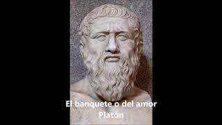 Platón El banquete o del amor Audiolibro completo en español latino [upl. by Olnay]